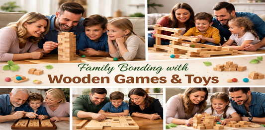 Family Bonding with Wooden Games & Toys: Screen-Free Fun Ideas